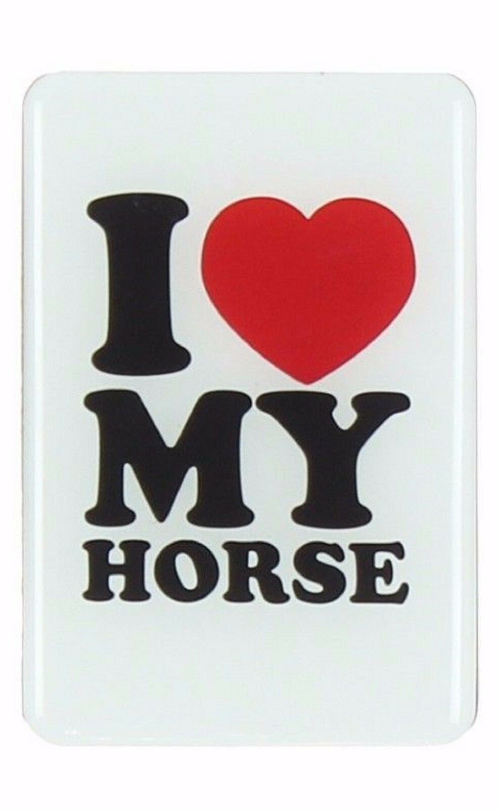 I Love My Horse Fridge Magnet